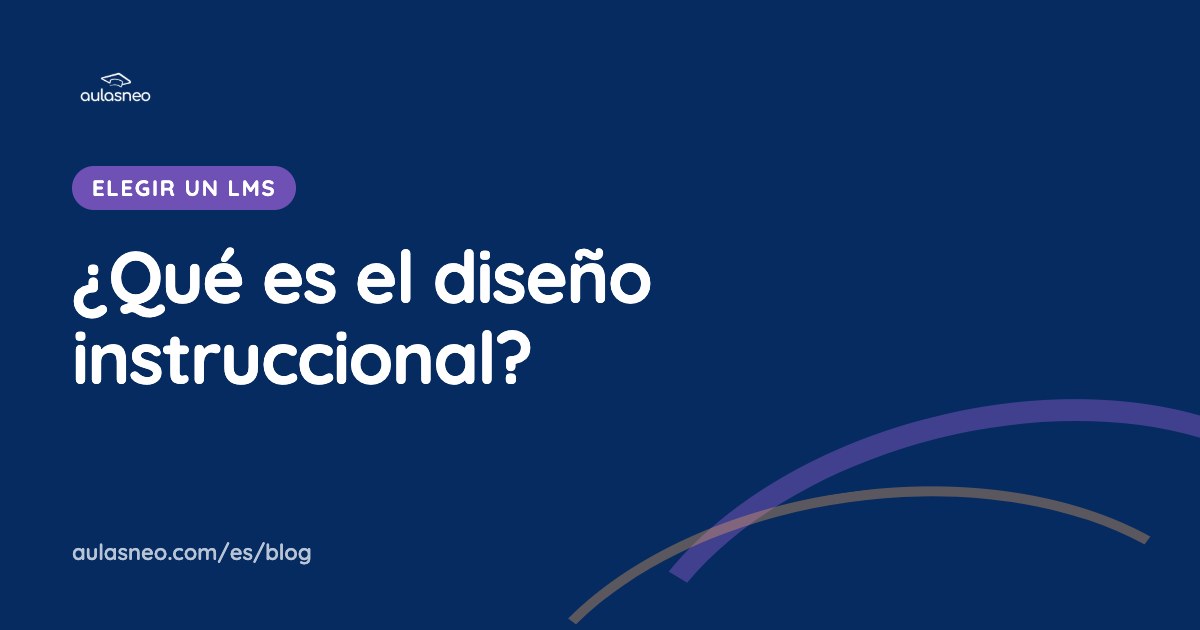 ¿Qué es el diseño instruccional?